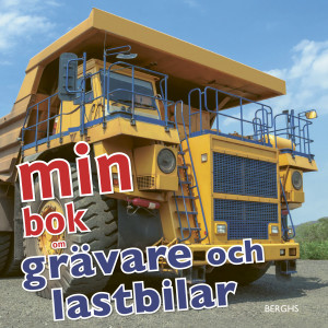 Min bok om grävare och lastbilar
