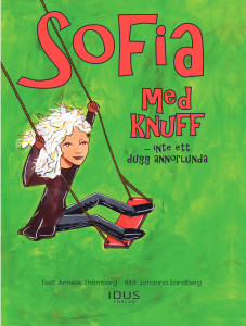 Sofia med knuff – Inte ett dugg annorlunda