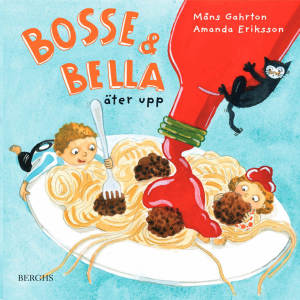 Bosse & Bella äter upp