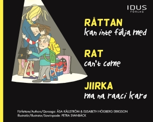 Råttan kan inte följa med / Rat can't come / Jiirka ma na raaci karo