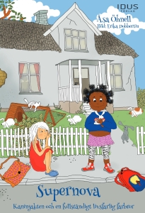 Supernova – Kaninjakten och en fullständigt livsfarlig farbror