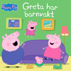 Greta har barnvakt