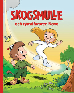Skogsmulle och rymdfararen Nova