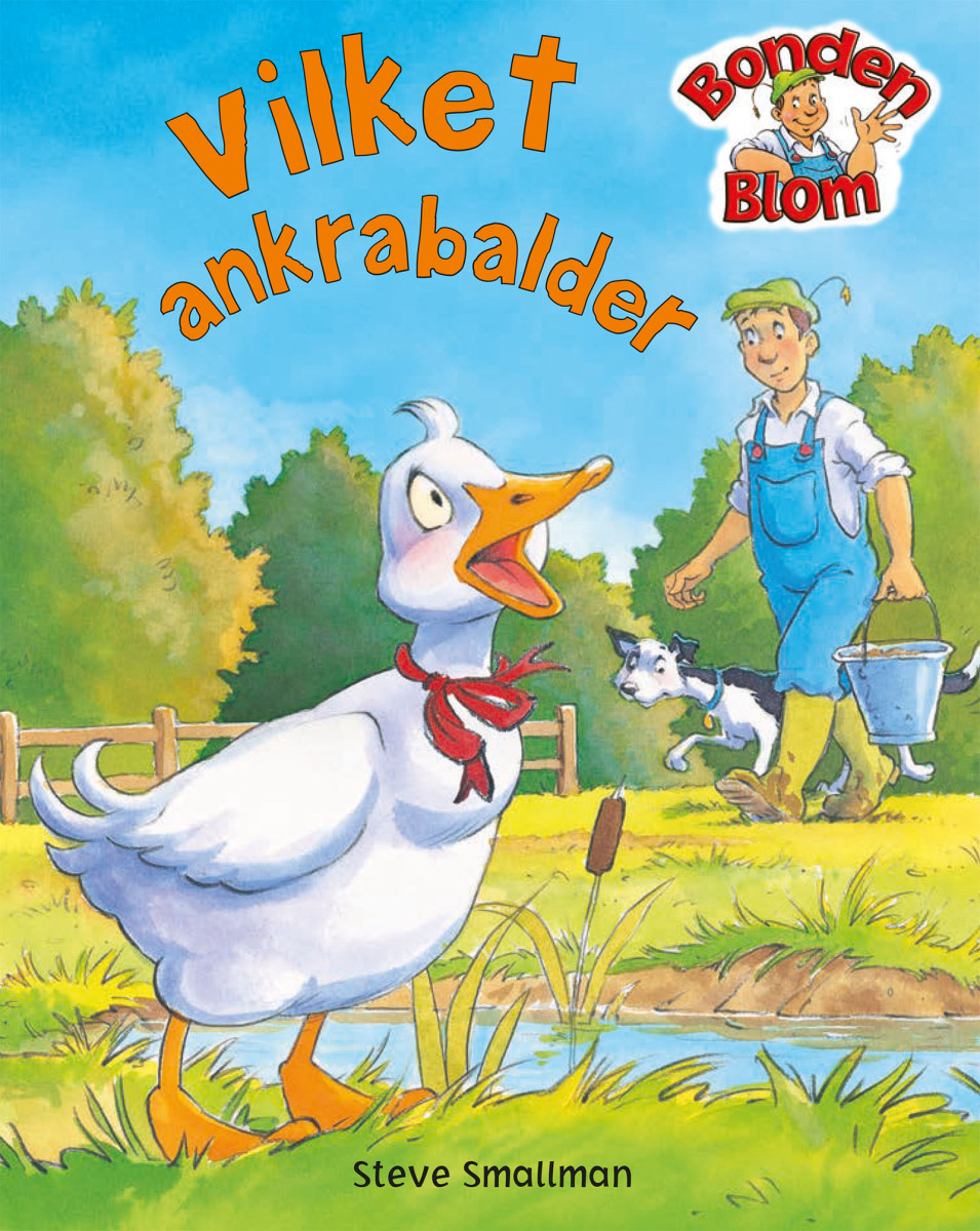 Bonden Blom: Vilket ankrabalder!
