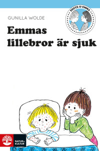 Emmas lillebror är sjuk