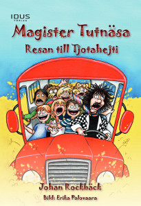 Magister Tutnäsa : resan till Tjotahejti