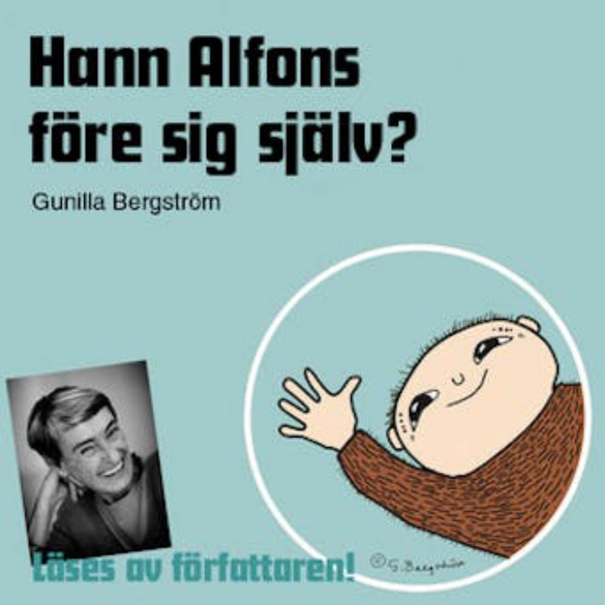 Hann Alfons före sig själv?