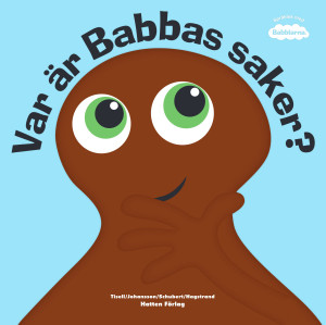Var är Babbas saker?