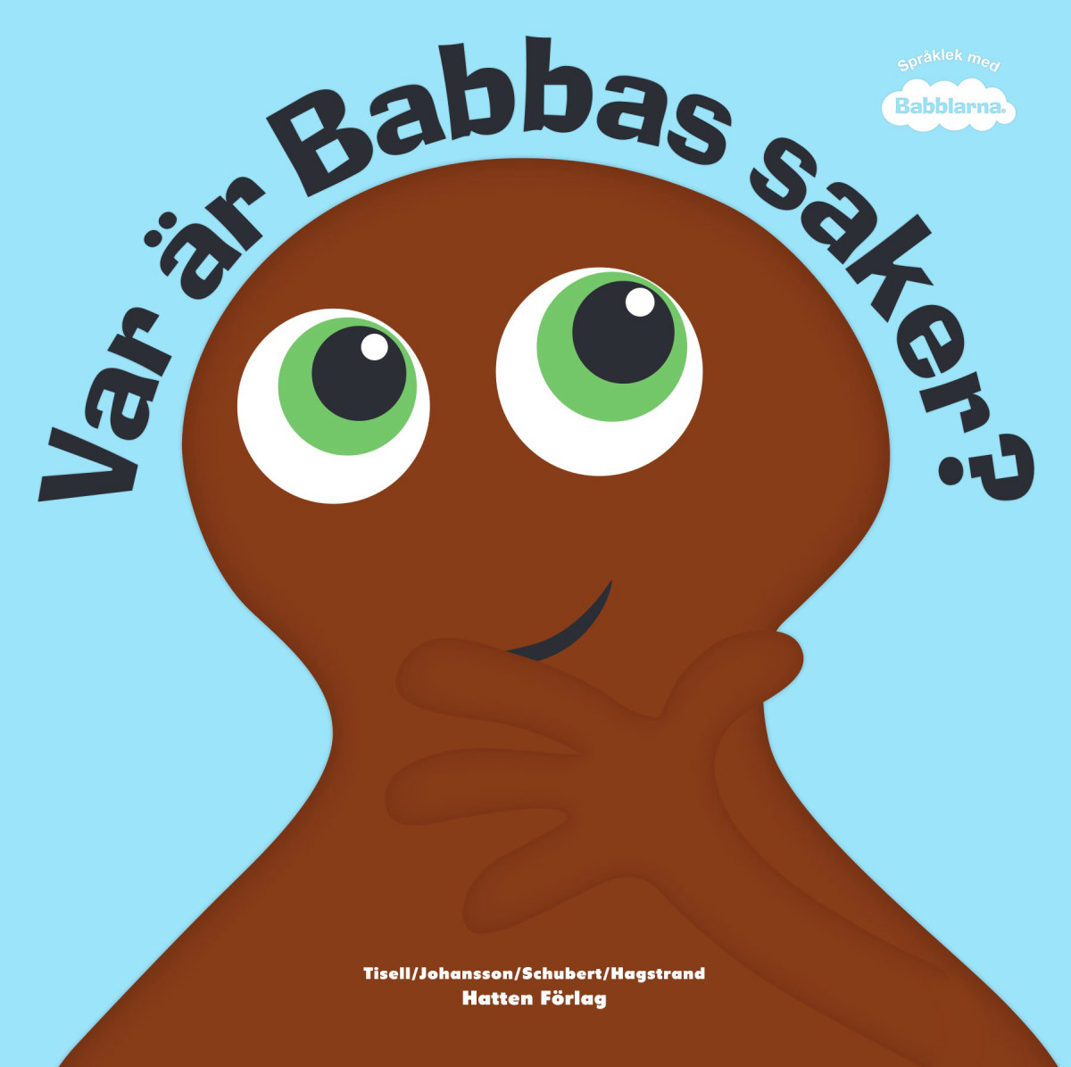 Var är Babbas saker?