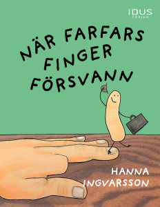När farfars finger försvann