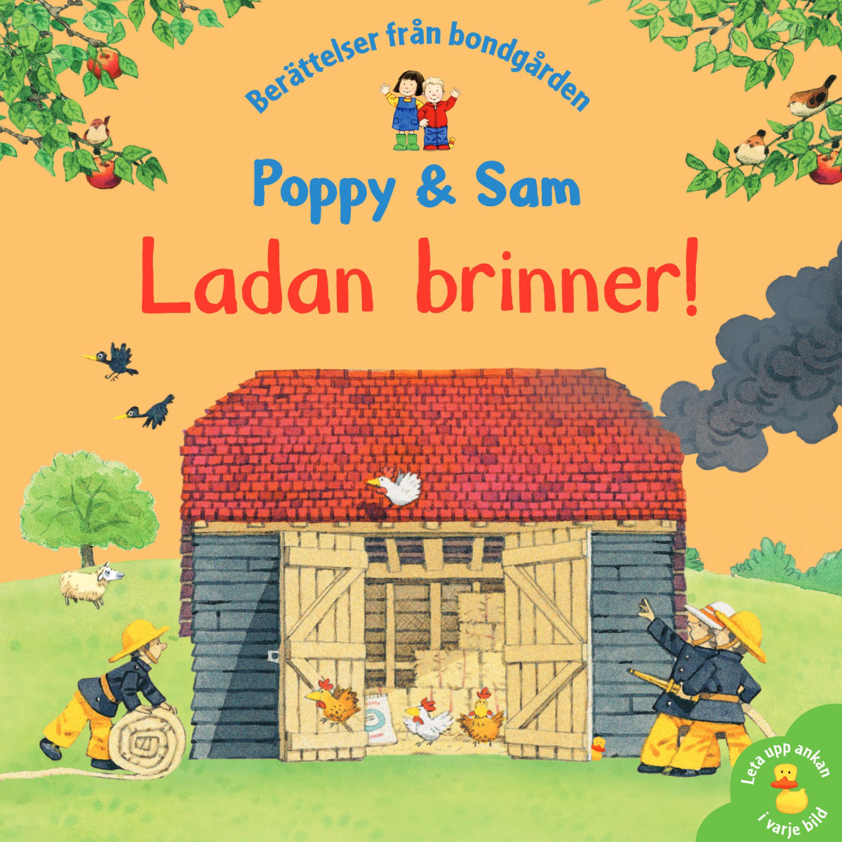 Poppy & Sam: Ladan brinner!