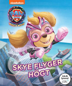 Paw Patrol: Skye flyger högt