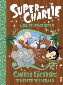 Super-Charlie och bajsexplosionen