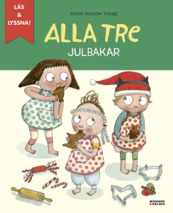 Alla tre julbakar 