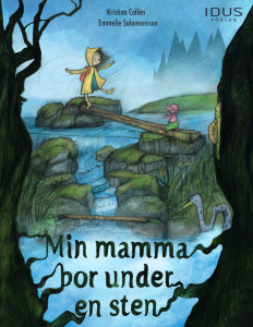 Min mamma bor under en sten