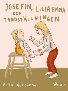 Josefin, lilla Emma och tandställningen