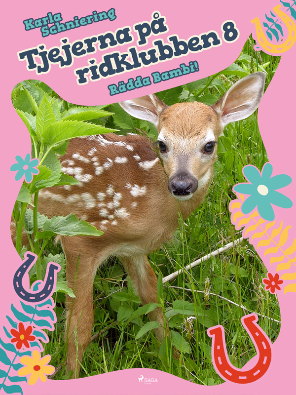 Tjejerna på ridklubben 8 - Rädda Bambi!