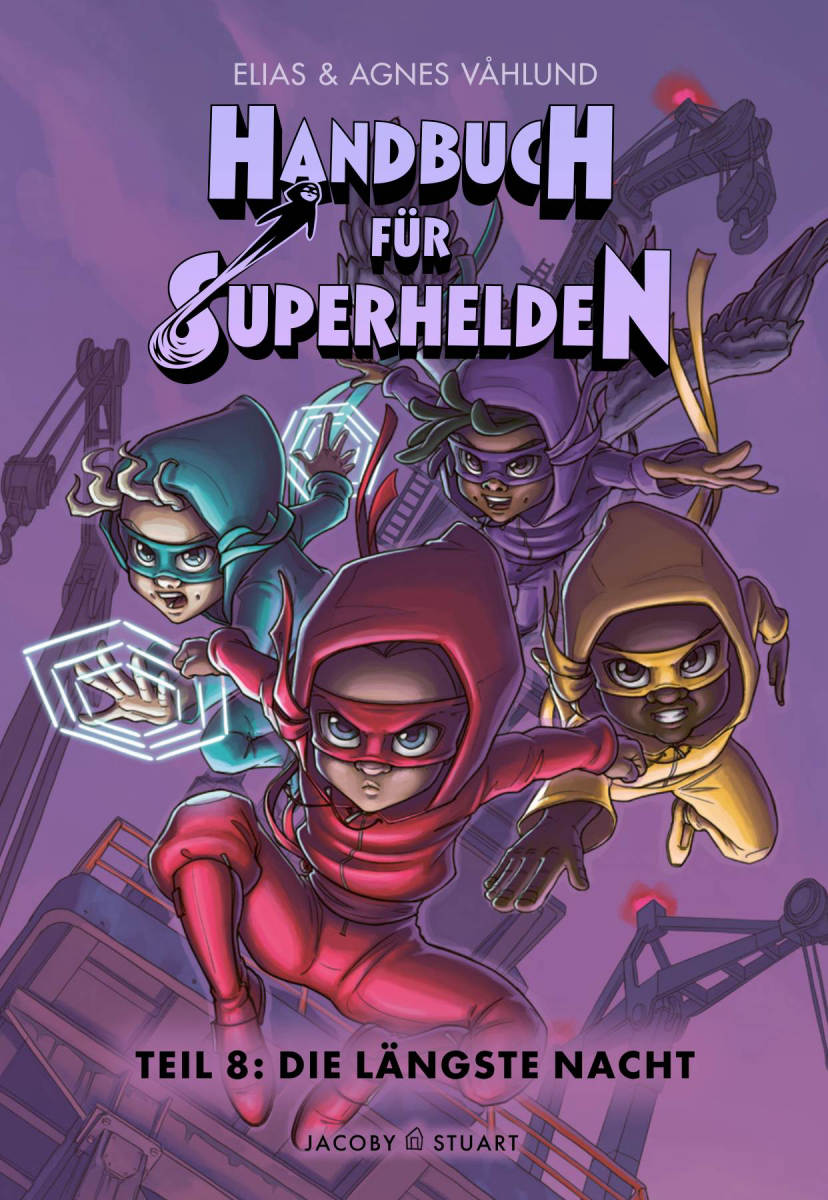 Handbuch für Superhelden 8 - Die längste Nacht