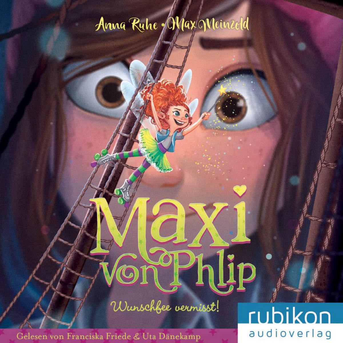 Maxi von Phlip: 2: . Wunschfee vermisst!
