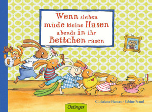 Wenn sieben müde kleine Hasen abends in ihr Bettchen rasen