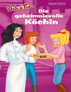 Bibi & Tina: Die geheimnisvolle Köchin