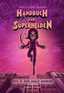 Handbuch für Superhelden – Teil 4