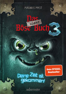 Deine Zeit ist gekommen (Das kleine Böse Buch, Bd. 3)