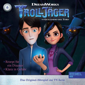 Trolljäger 6: Rezept für ein Desaster / Klara in Gefahr