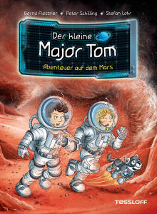 Der kleine Major Tom. Band 6. Abenteuer auf dem Mars