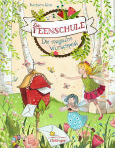 Die Feenschule –Die magische Wunschpost