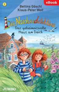 Die Nordseedetektive. Das geheimnisvolle Haus am Deich [1]