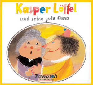 Kasper Löffel und seine gute Oma