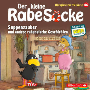 Suppenzauber, Gestrandet, Die Ringelsocke ist futsch!  (Der kleine Rabe Socke - Hörspiele zur TV Serie 6)