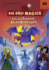 Die drei Magier - Das gestohlene Drachenfeuer