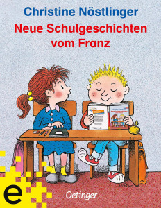Neue Schulgeschichten vom Franz