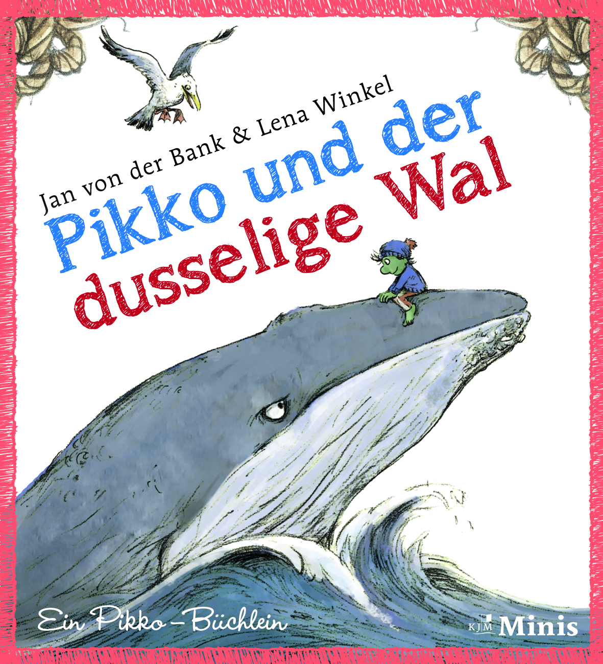 Pikko und der dusselige Wal