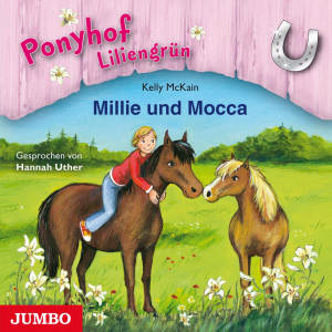 Ponyhof Liliengrün: 10: Millie und Mocca