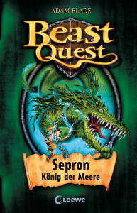 Beast Quest 2 - Sepron, König der Meere