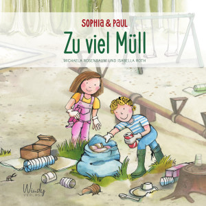 Sophia und Paul – Zu viel Müll
