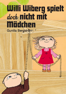 Willi Wiberg spielt doch nicht mit Mädchen