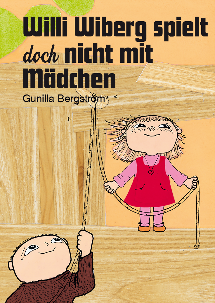 Willi Wiberg spielt doch nicht mit Mädchen