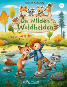 Die wilden Waldhelden – Du schaffst das, Leo!