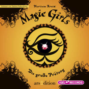 Magic Girls 5. Die große Prüfung