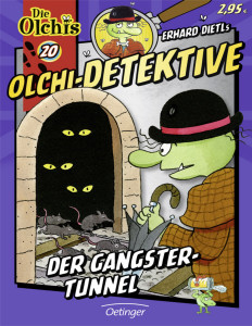 Olchi-Detektive – Der Gangster-Tunnel