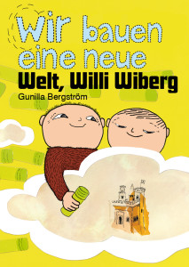 Wir bauen eine neue Welt, Willi Wiberg