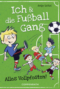 Ich & die Fußballgang Band 1
