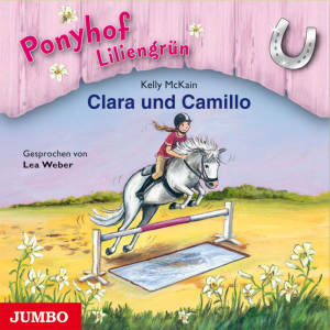 Ponyhof Liliengrün: 3: Clara und Camillo