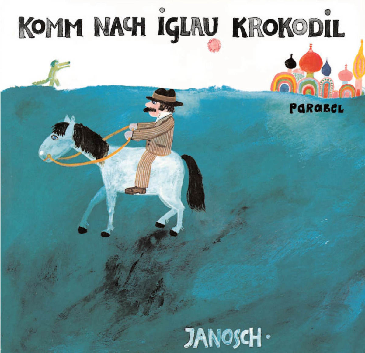 Komm nach Iglau Krokodil