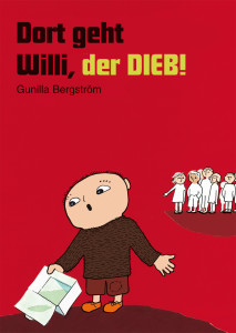 Dort geht Willi, der Dieb