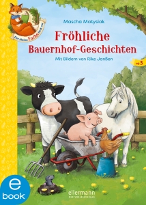 Der kleine Fuchs liest vor. Fröhliche Bauernhof-Geschichten